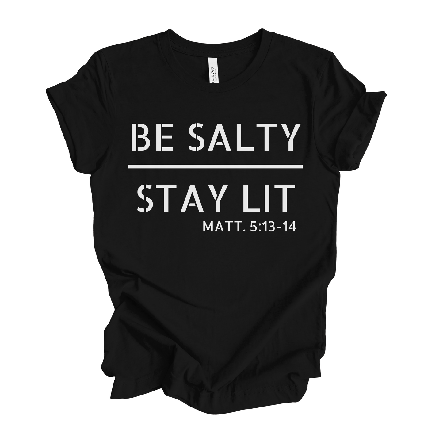 Be Salty Stay Lit Matthew 5 T-Shirt