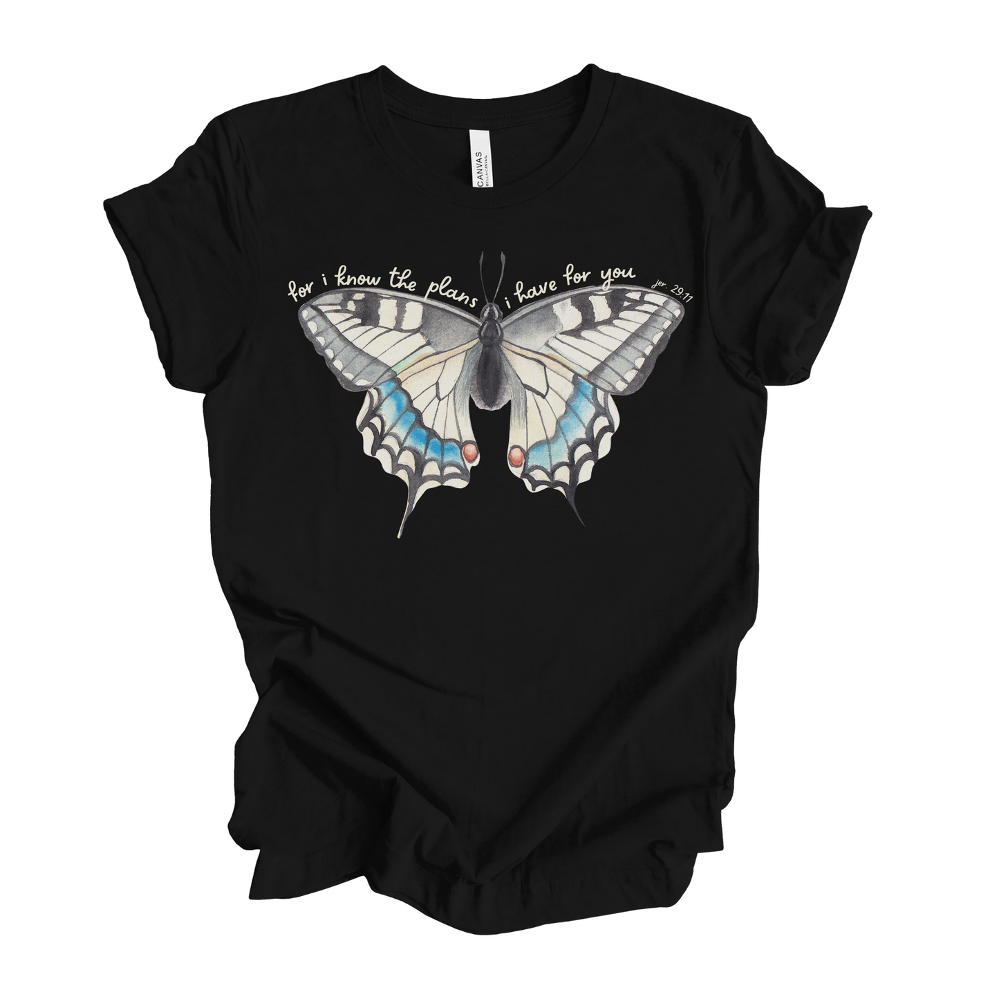 For I Know the Plans I have for you Jeremiah 29:11 Butterfly T-Shirt