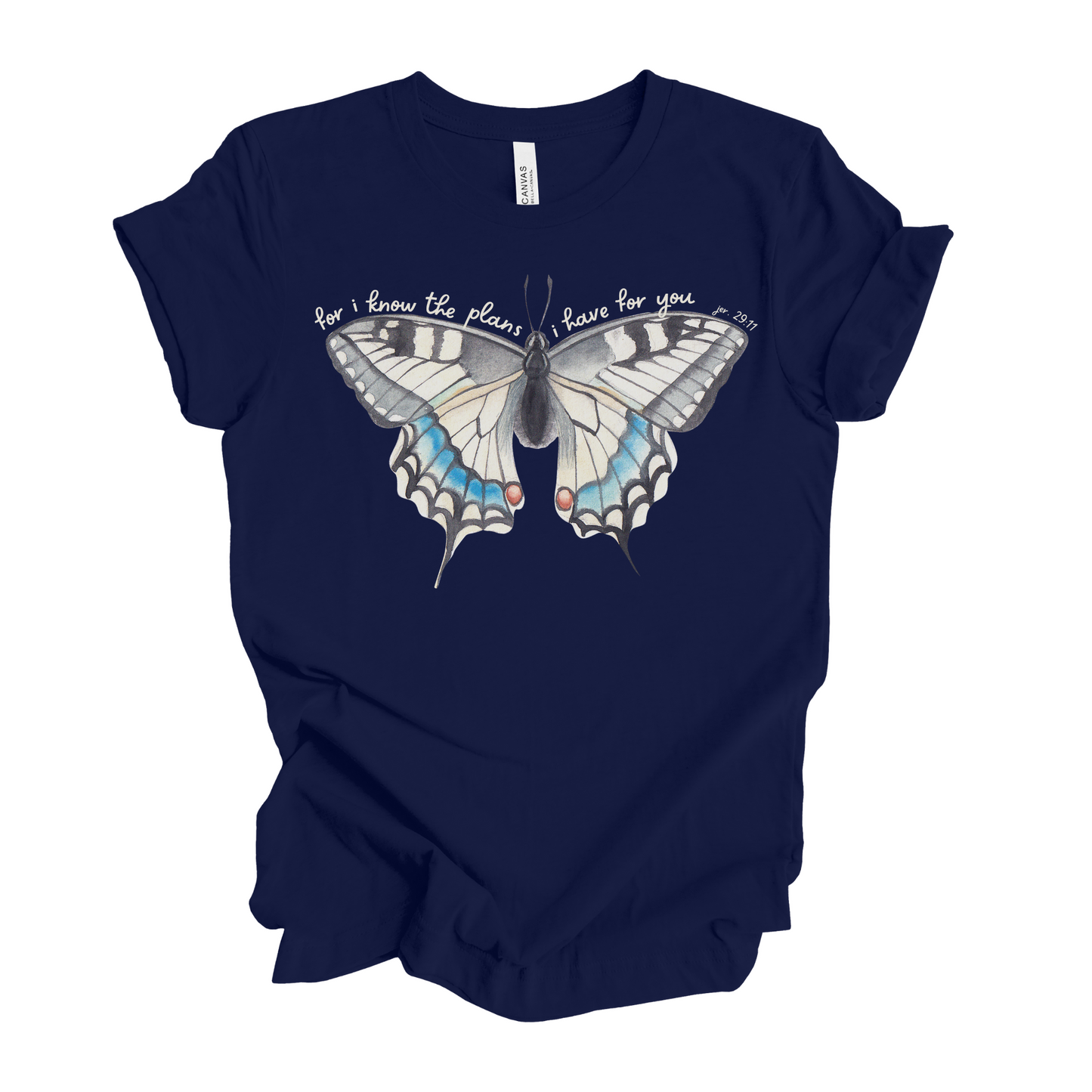 For I Know the Plans I have for you Jeremiah 29:11 Butterfly T-Shirt