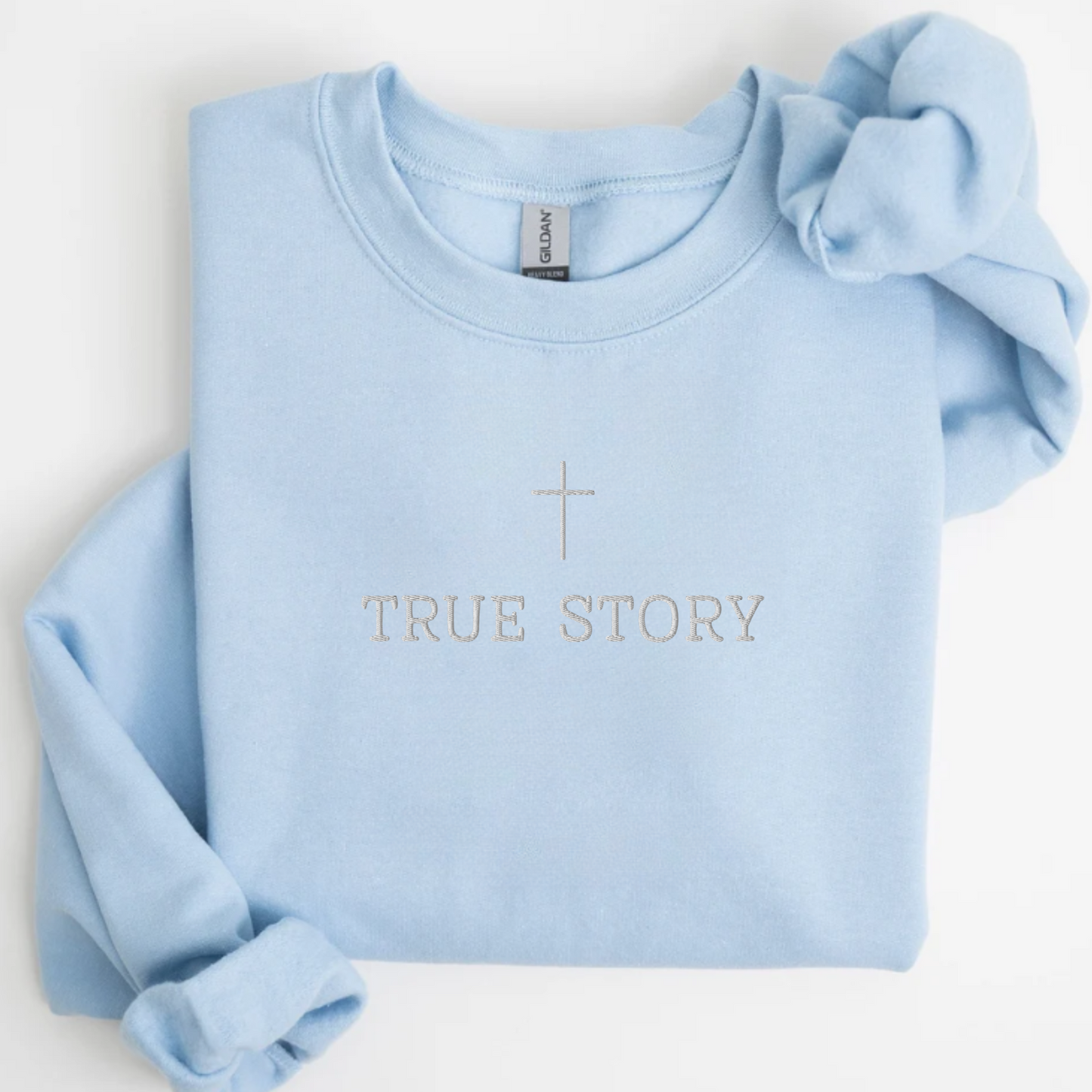 True Story Cross Jesus Sweatshirt
