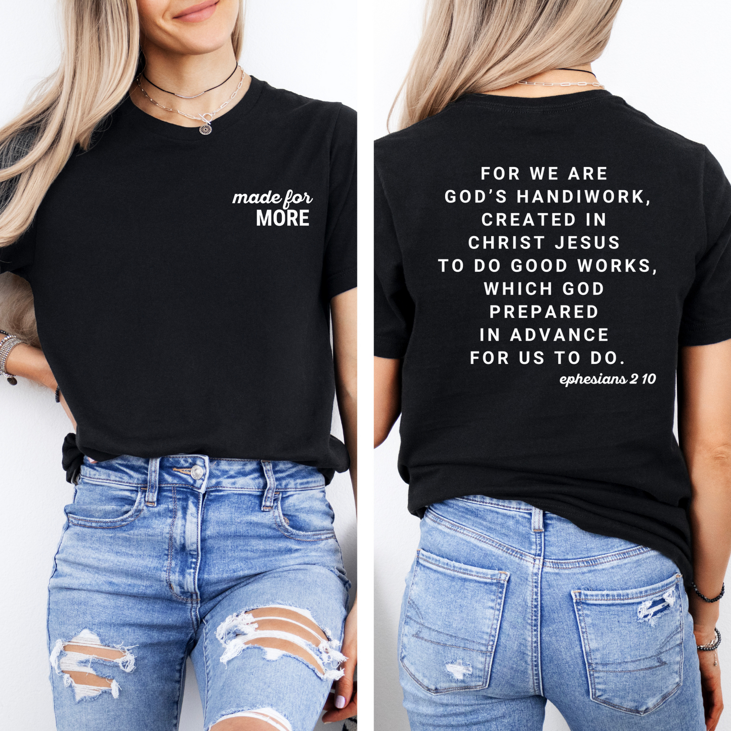 Made for More Ephesians 2 10 T-Shirt