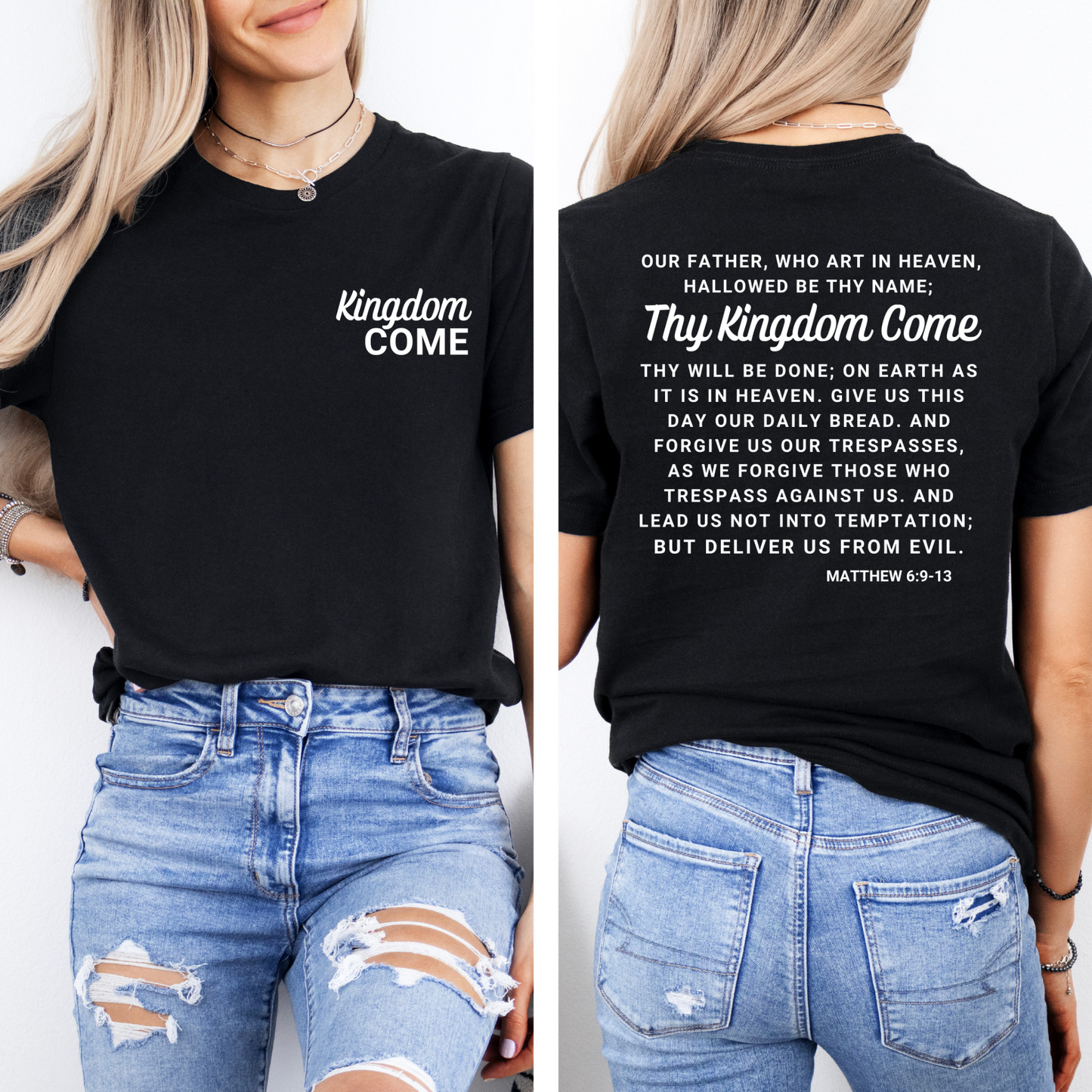 Kingdom Come Matthew 6: 9-13 T-Shirt