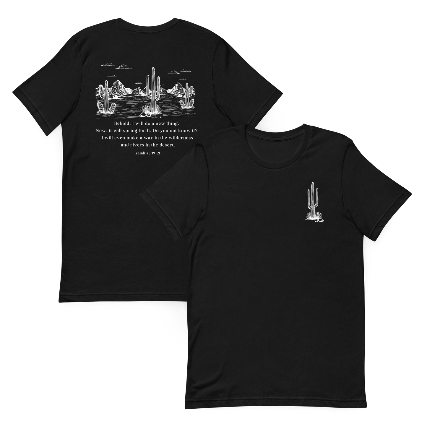 Do a New Thing in the Desert Isaiah 43 T-Shirt