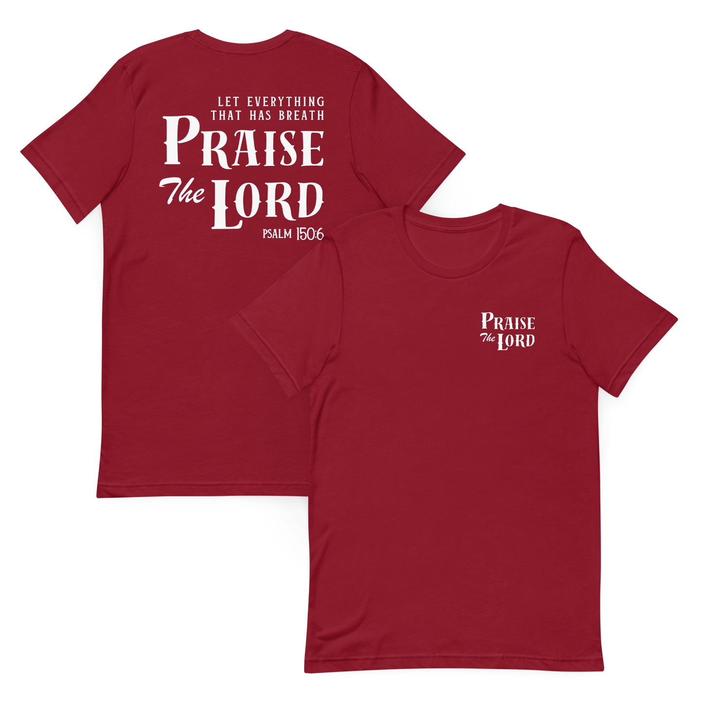 Let Everything that has breath Praise the Lord T-Shirt
