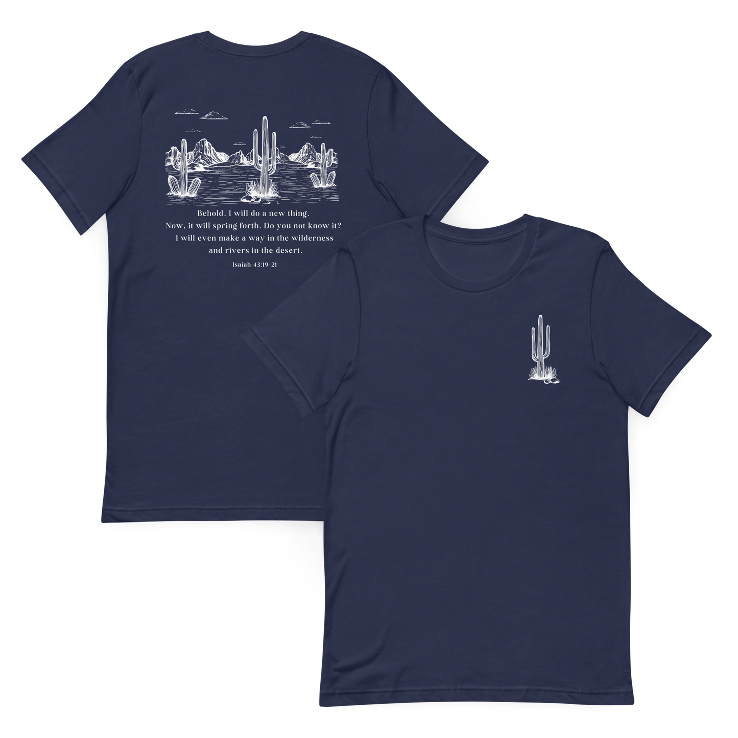 Do a New Thing in the Desert Isaiah 43 T-Shirt