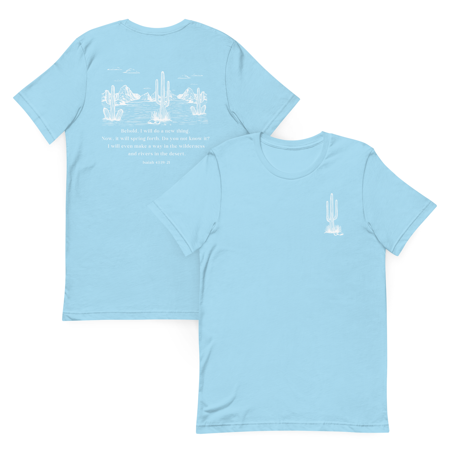 Do a New Thing in the Desert Isaiah 43 T-Shirt