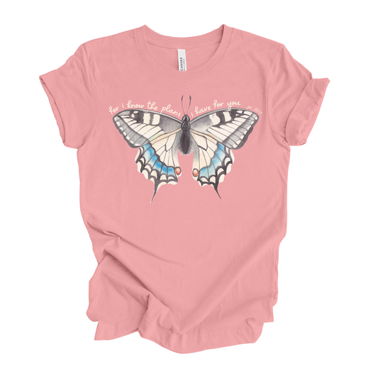 For I Know the Plans I have for you Jeremiah 29:11 Butterfly T-Shirt