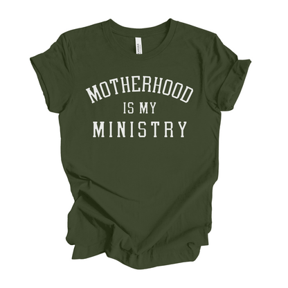 Motherhood is my Ministry T-Shirt
