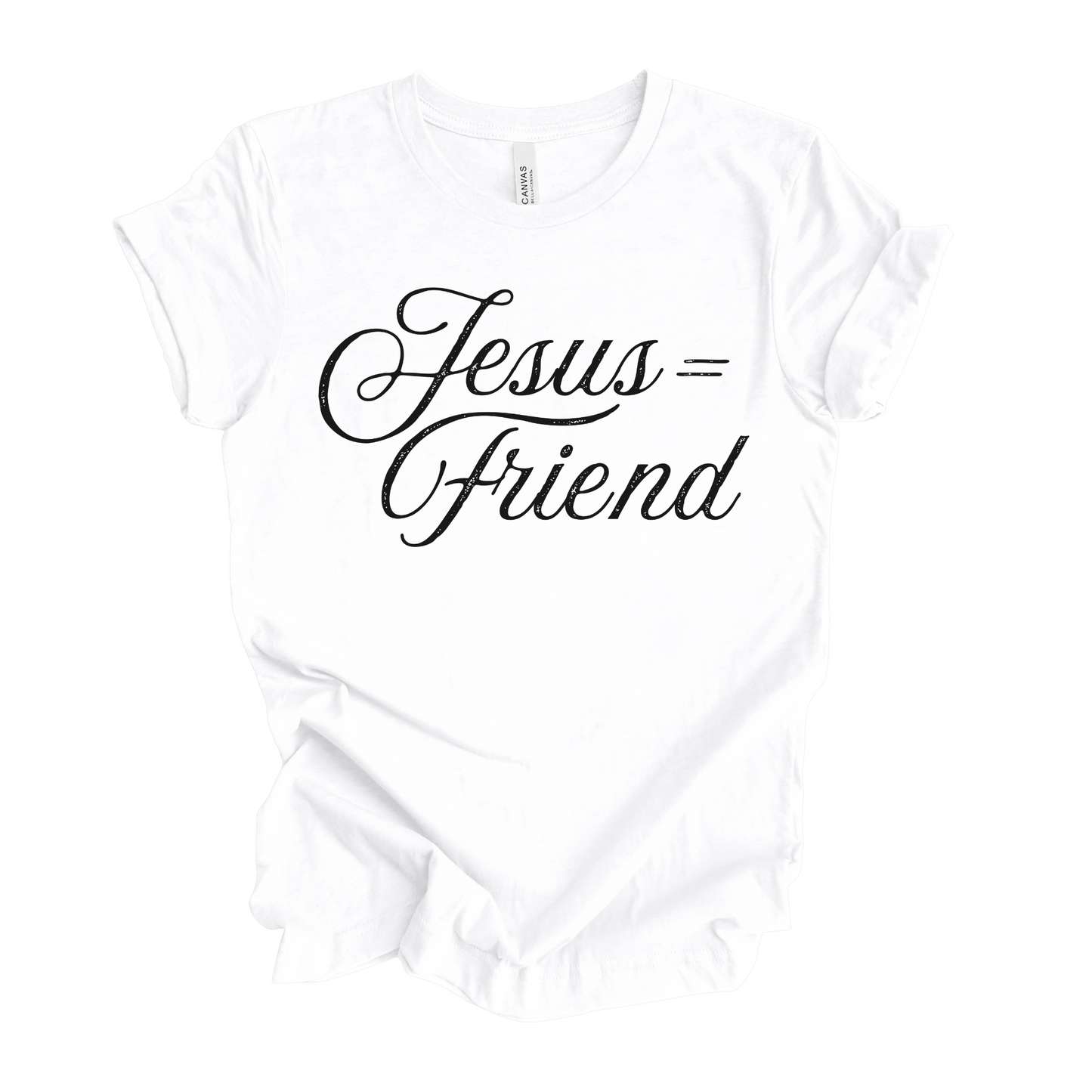 Jesus equals Friend T-Shirt