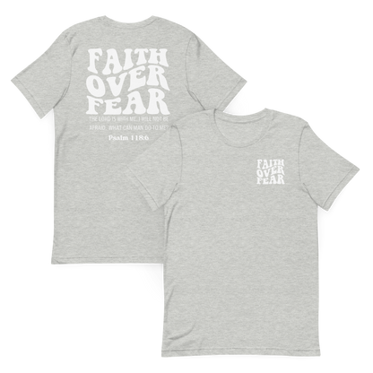 Faith Over Fear Psalm 118:6 T-Shirt