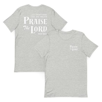 Let Everything that has breath Praise the Lord T-Shirt