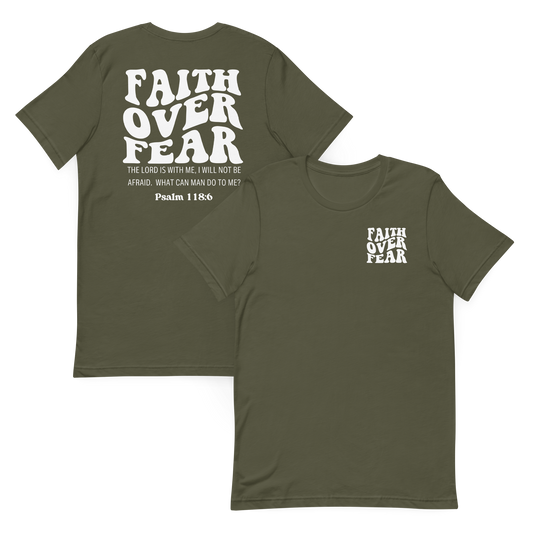 Faith Over Fear Psalm 118:6 T-Shirt