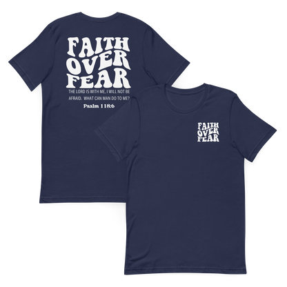 Faith Over Fear Psalm 118:6 T-Shirt