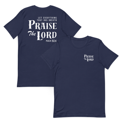 Let Everything that has breath Praise the Lord T-Shirt
