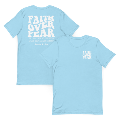 Faith Over Fear Psalm 118:6 T-Shirt