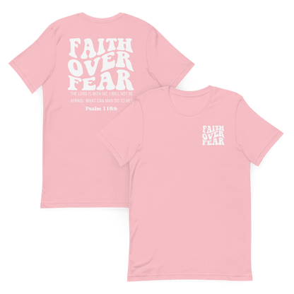 Faith Over Fear Psalm 118:6 T-Shirt